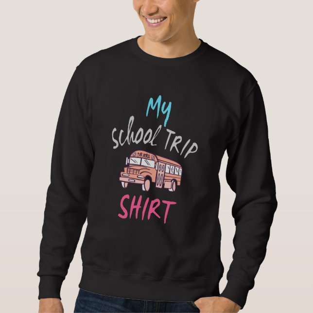 My School Trip Shirt (Front)