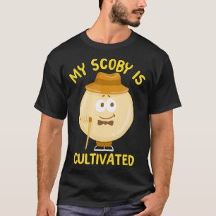 My Scoby Is Cultivated Funny Kombucha Mushroom Pun T-Shirt