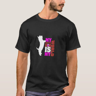 My Scotty Dog is my world Scottish Terrier T-Shirt
