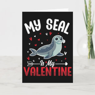 My Seal Is My Valentine Cute Sea Animal Lovers Val Card