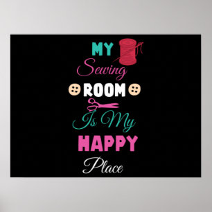 My sewing room is my happy place poster
