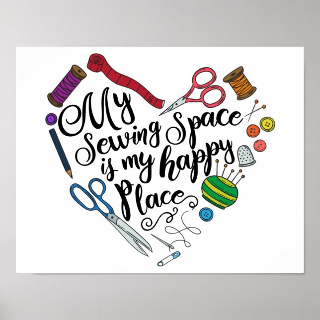 My Sewing Space is My Happy Place Poster (Front)