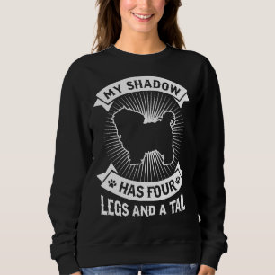 My Shadow Has 4 Legs And A Tail Maltese Shih Tzu D Sweatshirt