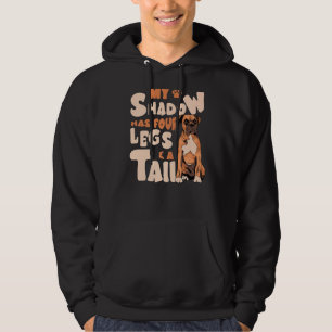 My Shadow Has Four Legs And A Tail - American Bull Hoodie