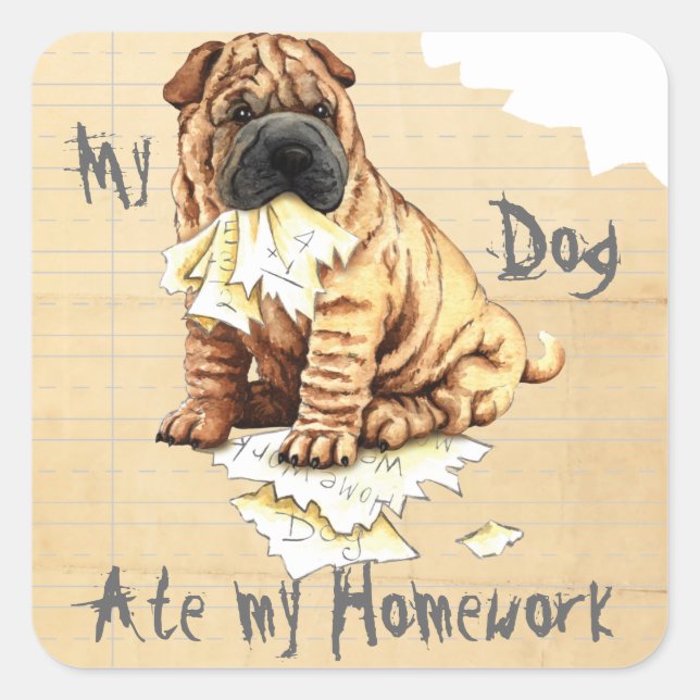 My Shar-Pei Ate My Homework Square Sticker (Front)