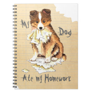 My Sheltie Ate my Homework Spiral Notebook