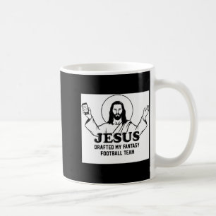 My Shirt Jesus Drafted Fantasy Football Team Coffee Mug