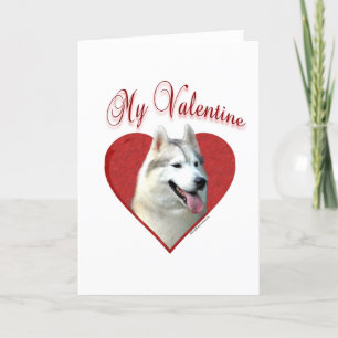 My Siberian Husky Valentine: Love Huskies Holiday Card