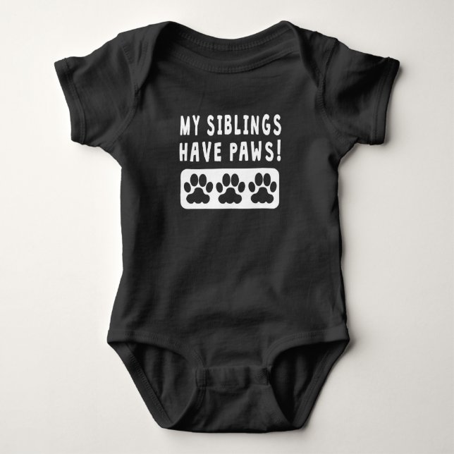 My Siblings Have Paws Baby Bodysuit (Front)