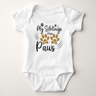 My Siblings Have Paws Funny Dog Baby Baby Bodysuit