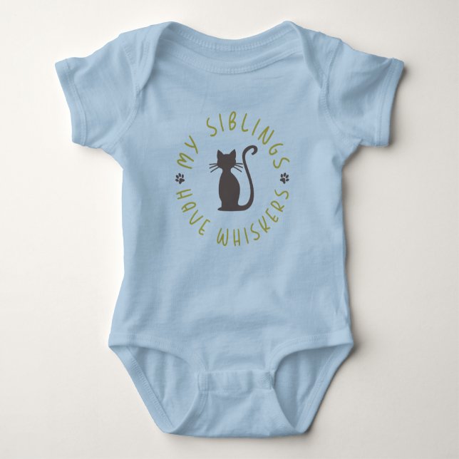 My Siblings Have Whiskers Baby Bodysuit (Front)