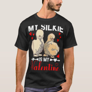 My Silky Chicken is my Valentine Breeder Silkie C T-Shirt