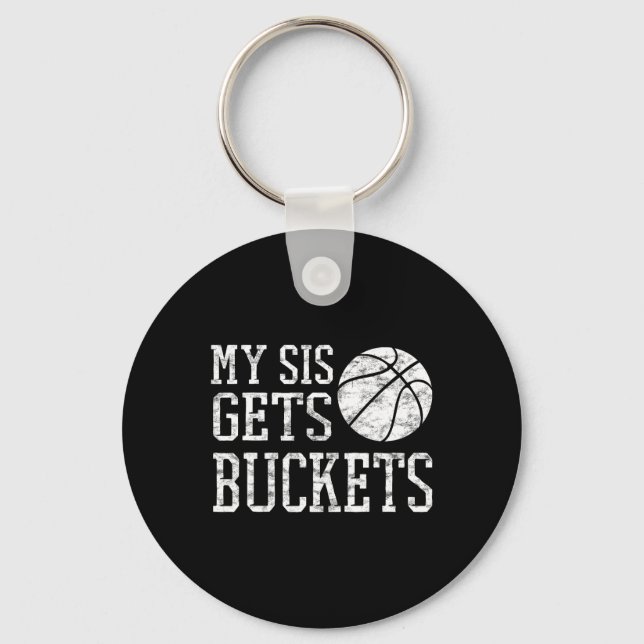 My Sis Gets Buckets -brother Bysketbyll Sister  Key Ring (Front)