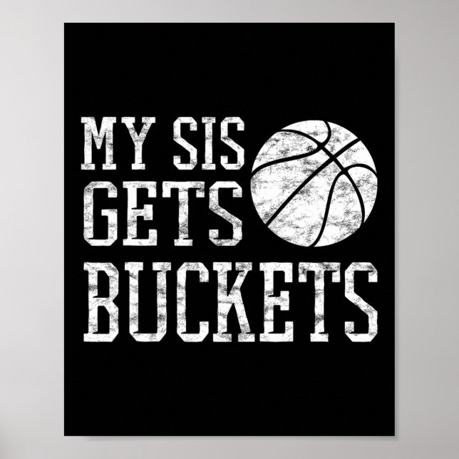My Sis Gets Buckets -brother Bysketbyll Sister  Poster (Front)