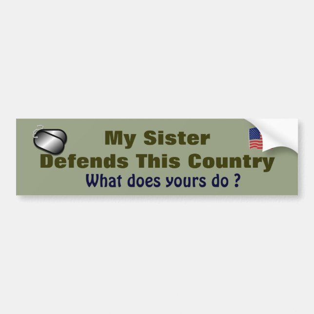 My Sister Defends This Country Military Family Bumper Sticker (Front)
