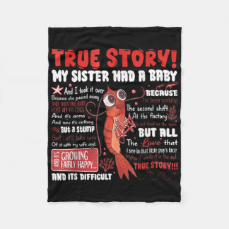 My Sister Had A Baby Tee  Fleece Blanket