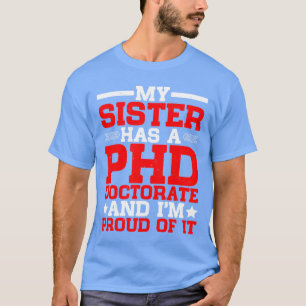 My Sister Has A Phd Doctorate girl retro T-Shirt