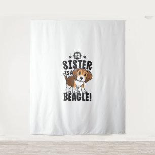 My Sister Is A Beagle Shirt Kids Beagle Shirt Girl Tapestry