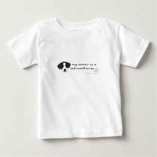 my sister is a jack russell terrier baby T-Shirt