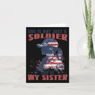 My Sister Is A Soldier Military 4th Of July Patrio Card