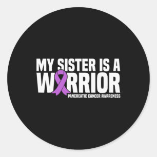My Sister Is A Warrior Pancreatic Cancer Awareness Classic Round Sticker