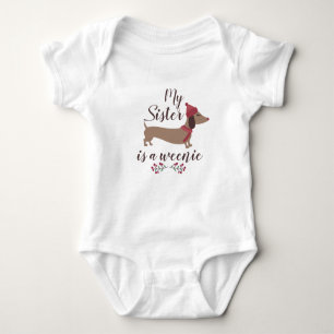 My Sister is a Weenie - Dachshund Baby Girl Baby Bodysuit