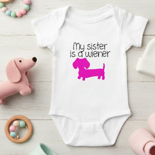 My Sister is a Wiener (dog puppy) Baby Bodysuit