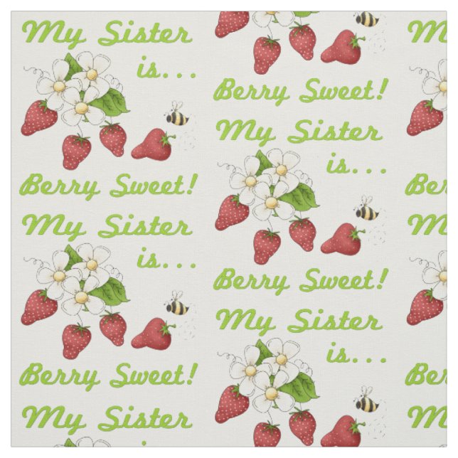 My Sister Is Berry Sweet Fabric (Swatch)