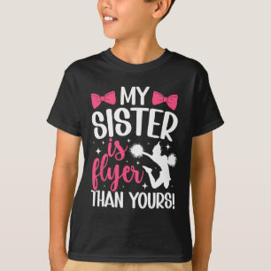 My Sister Is Flyer Cheer Sister Of A Cheerleader S T-Shirt