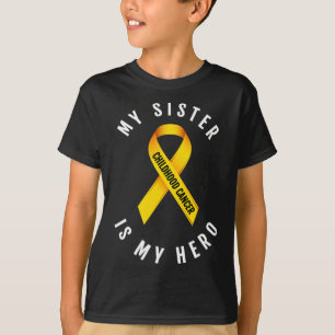 MY SISTER IS MY HERO CHILDHOOD CANCER AWARENESS T  T-Shirt