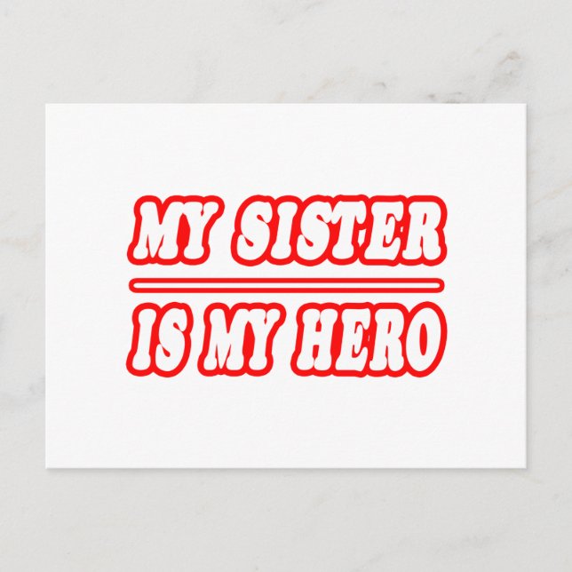 My Sister Is My Hero Postcard (Front)