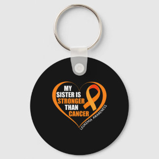 My Sister Is Stronger Than Cancer Leukaemia Awaren Key Ring