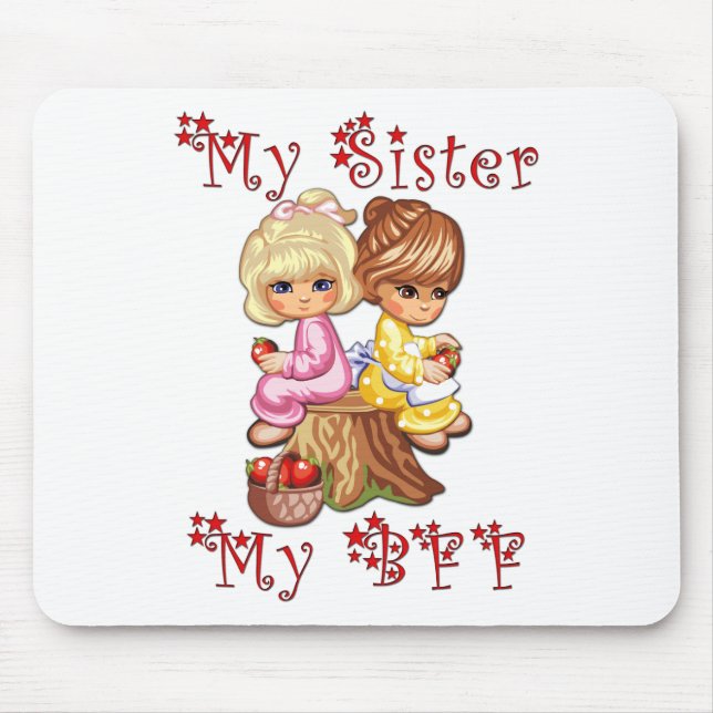 My Sister My BFF Mouse Pad (Front)