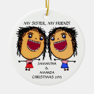 My Sister My Friend Custom Christmas Ceramic Tree Decoration