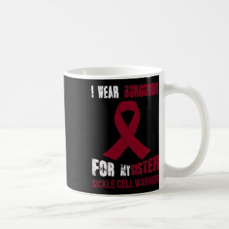 My Sister - My Sickle Cell Warrior Coffee Mug
