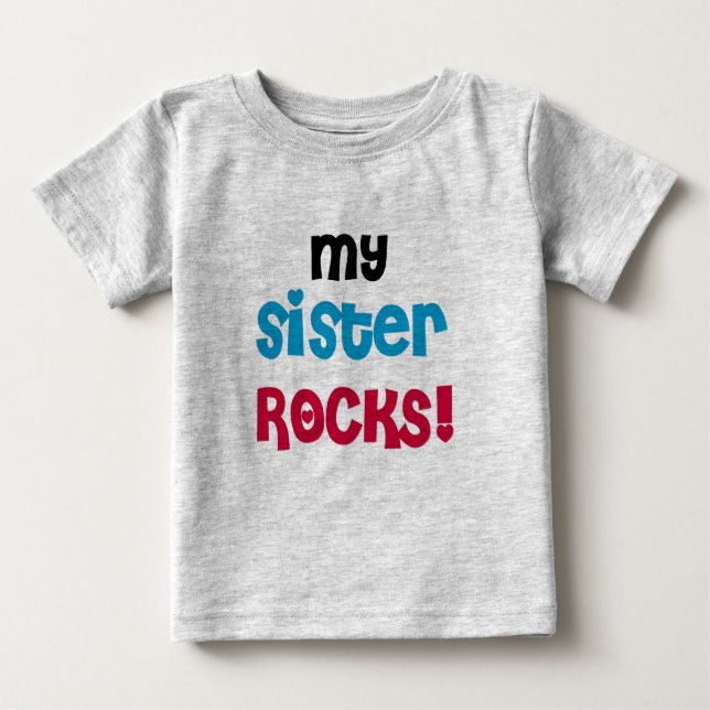 My Sister Rocks Baby T-Shirt (Front)