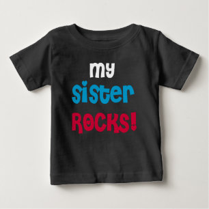 My Sister Rocks Baby T-Shirt