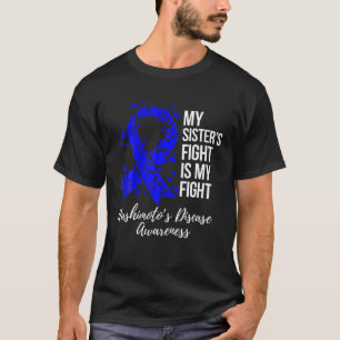 My Sister’S Fight Is My Fight Hashimoto’S Disease T-Shirt