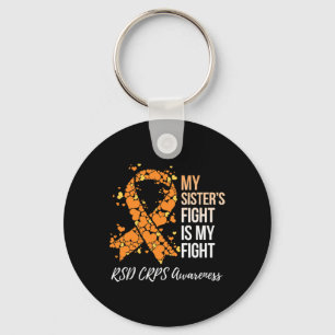 My Sister’s Fight Is My Fight Rsd Crps Awareness  Key Ring