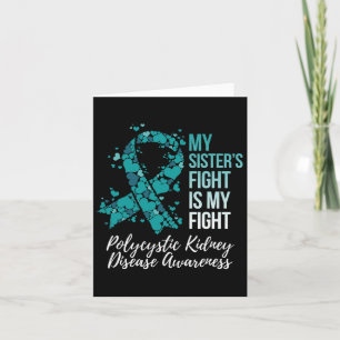 My Sister’s Fight Polycystic Kidney Disease Pkd Aw Card