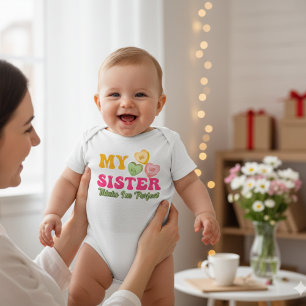 My Sister Thinks I'm Perfect Baby Bodysuit