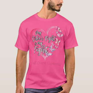 My Sister's Fight Is My Fight Breast Cancer Awaren T-Shirt
