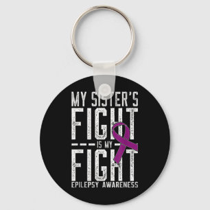 My Sisters Fight Is My Fight Epilepsy Awareness  Key Ring