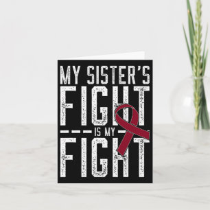 My Sister's Fight Is My Fight Sickle Cell Anaemia Card