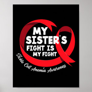 My Sister's Fight Is My Fight Sickle Cell Anaemia  Poster