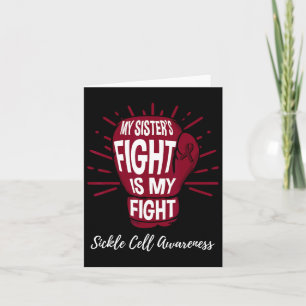 My Sisters Fight Is My Fight Sickle Cell Awareness Card