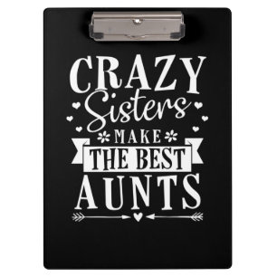 My Sisters Make The Best Aunts Clipboard
