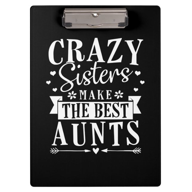 My Sisters Make The Best Aunts Clipboard (Front)