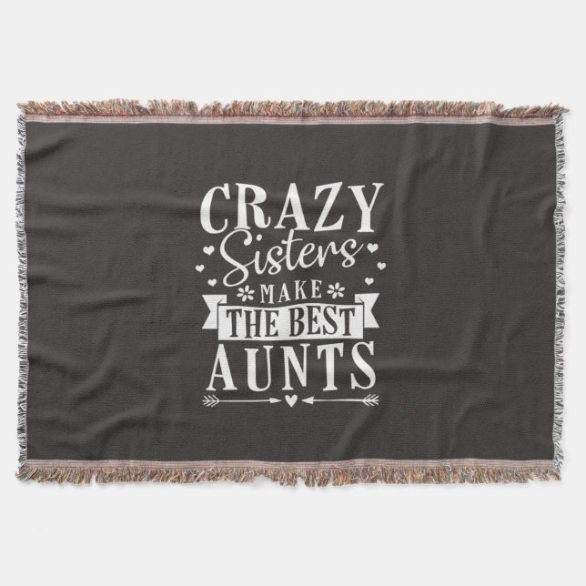 My Sisters Make The Best Aunts Throw Blanket (Front)