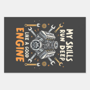 My Skills Run Deep Like a Good Engine Mechanic  Wrapping Paper Sheet